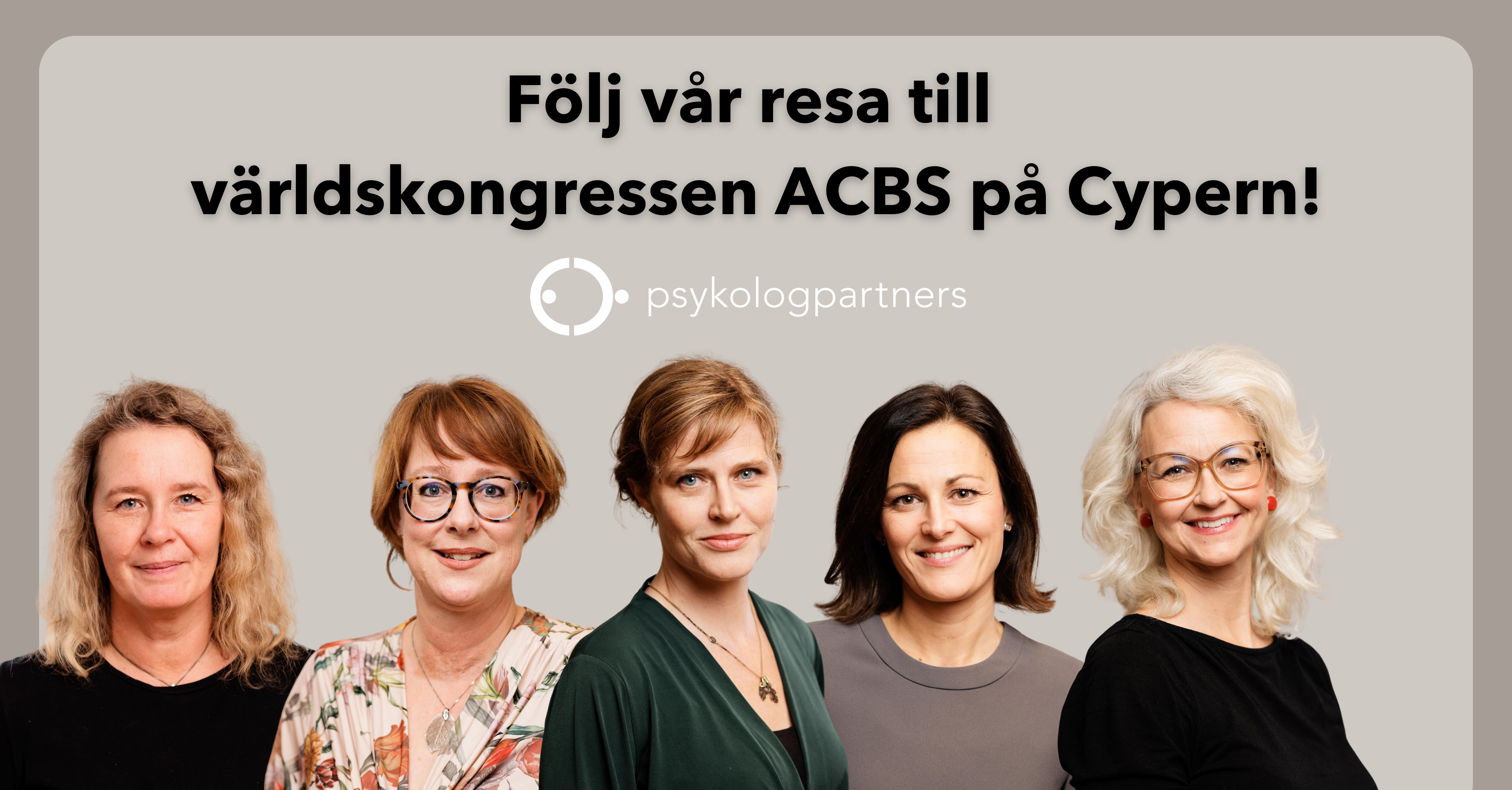 Psykologpartners medverkar på världskongressen ACBS för att inhämta den senaste forskningen inom bland annat ACT