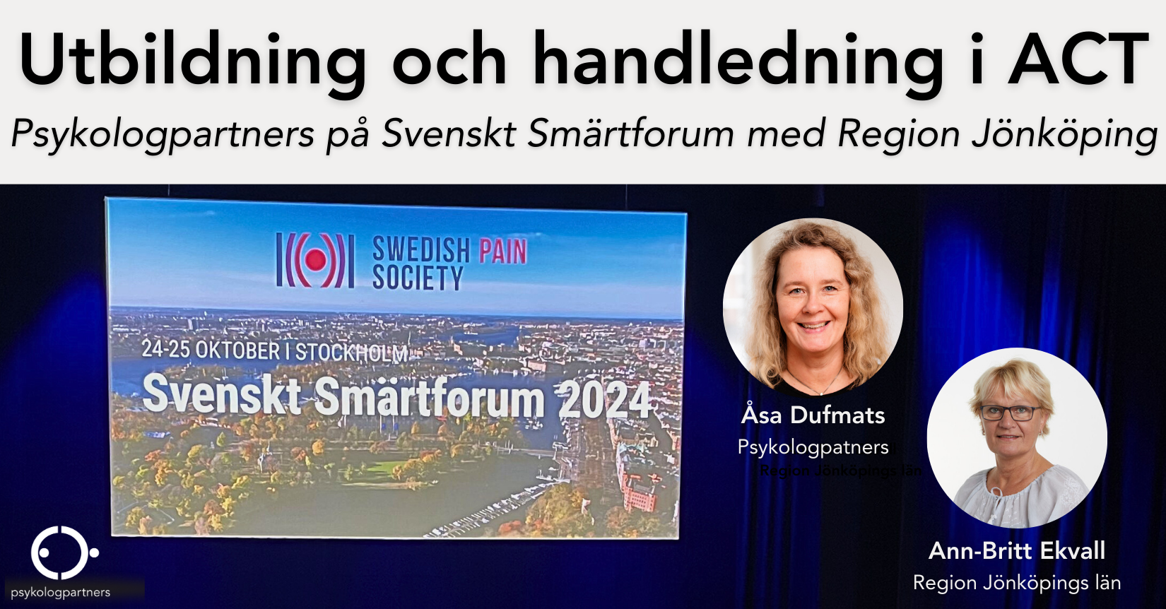 Åsa Dufmats på Psykologpartners närvarande vid Svenskt Smärtforum 2024 för att presentera en poster med Region Jönköping