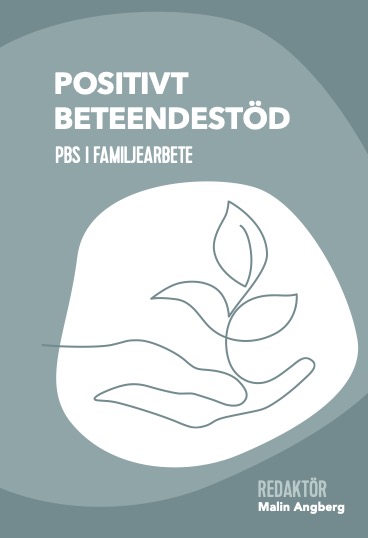 en bok om Positivt beteendestöd i familjearbete 